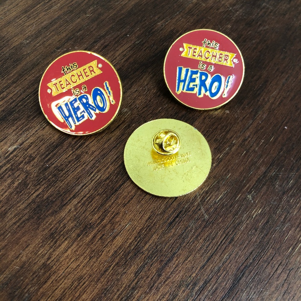 “This teacher is a hero” pin, Lot of three. New.